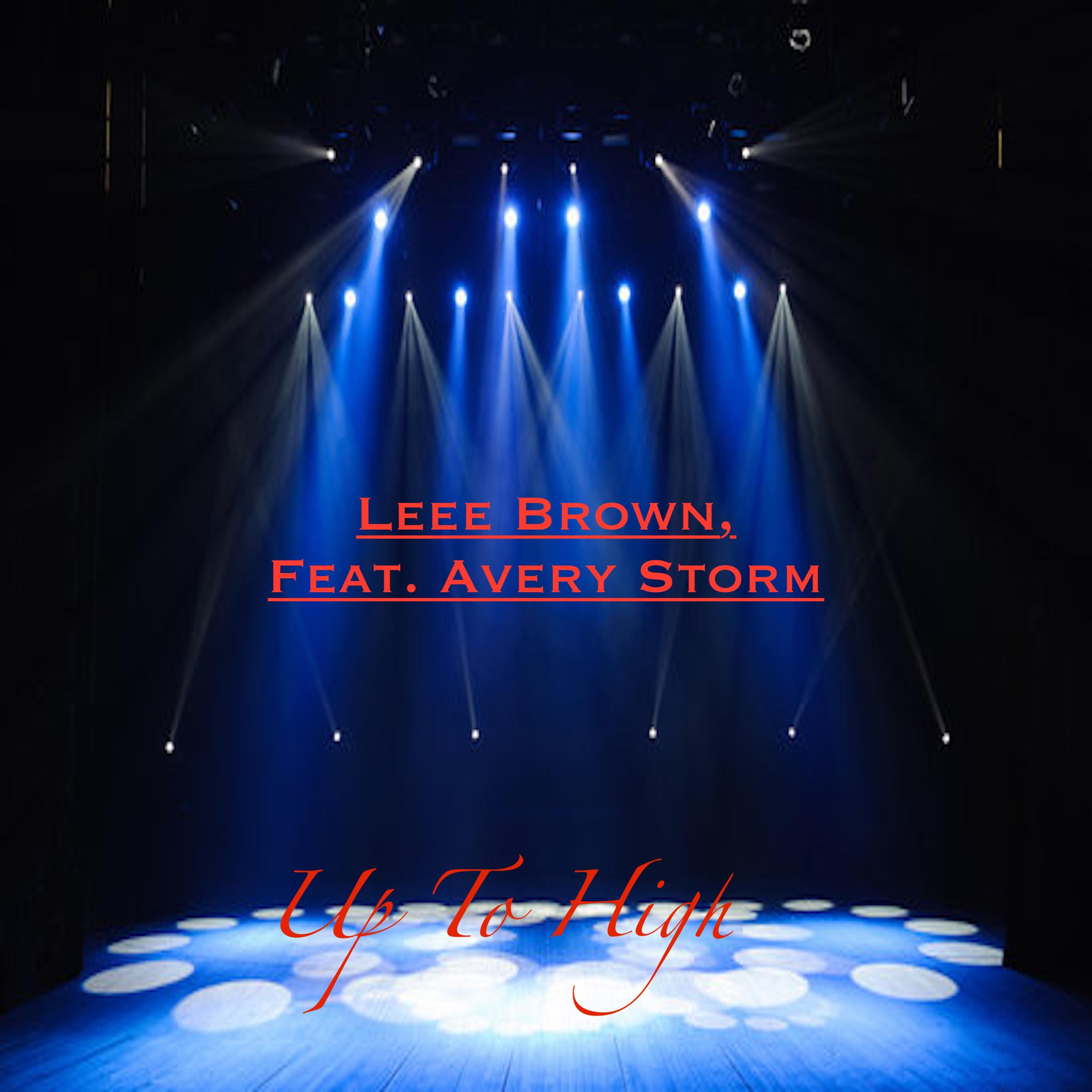 Up To High (feat. Avery Storm)