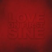 Love On First Sine