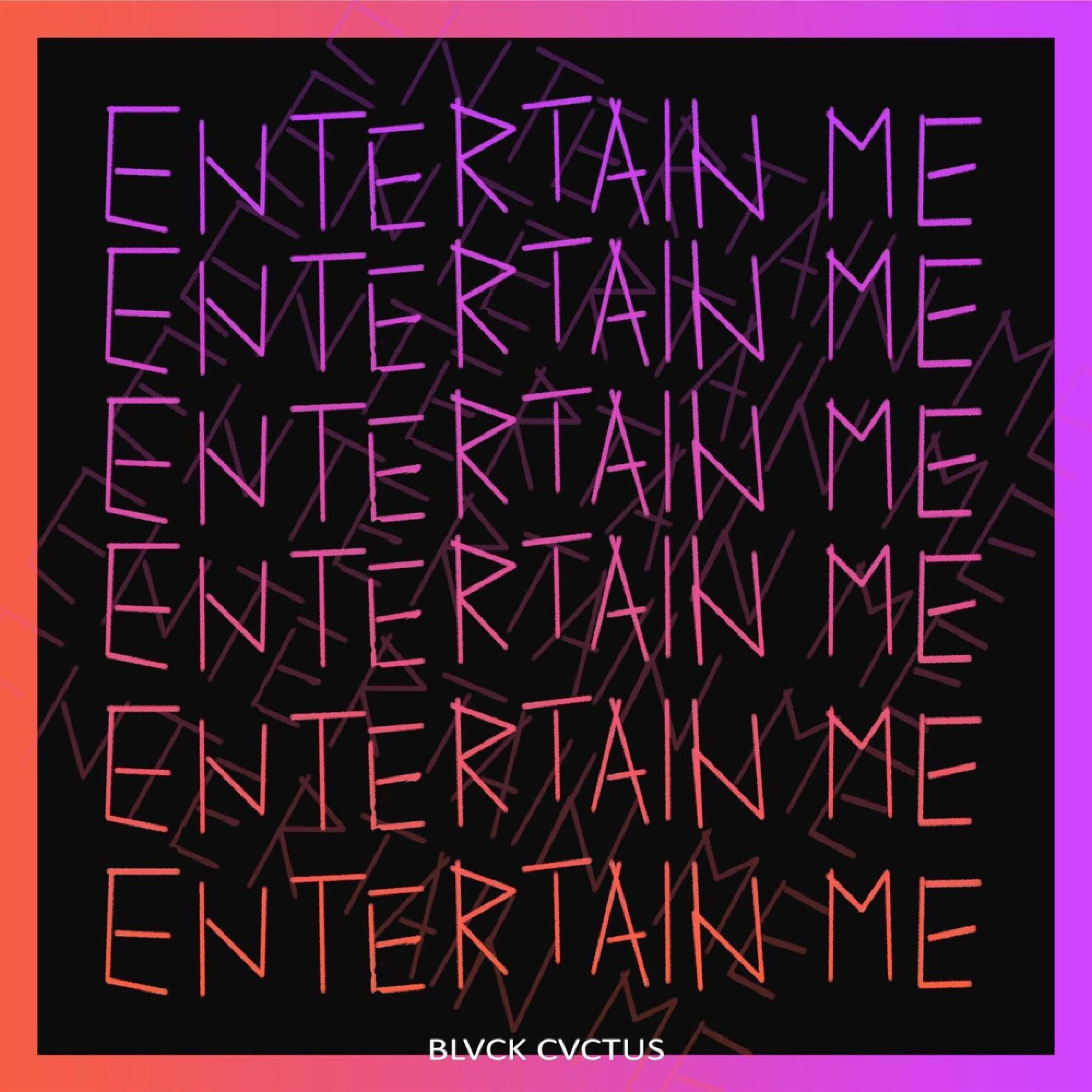 JVLA - Entertain Me