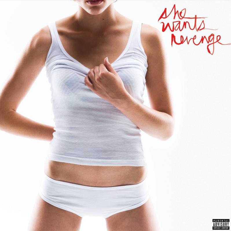 She Wants Revenge (International Version)