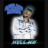 AFOLABI MUSIC - HELL NO