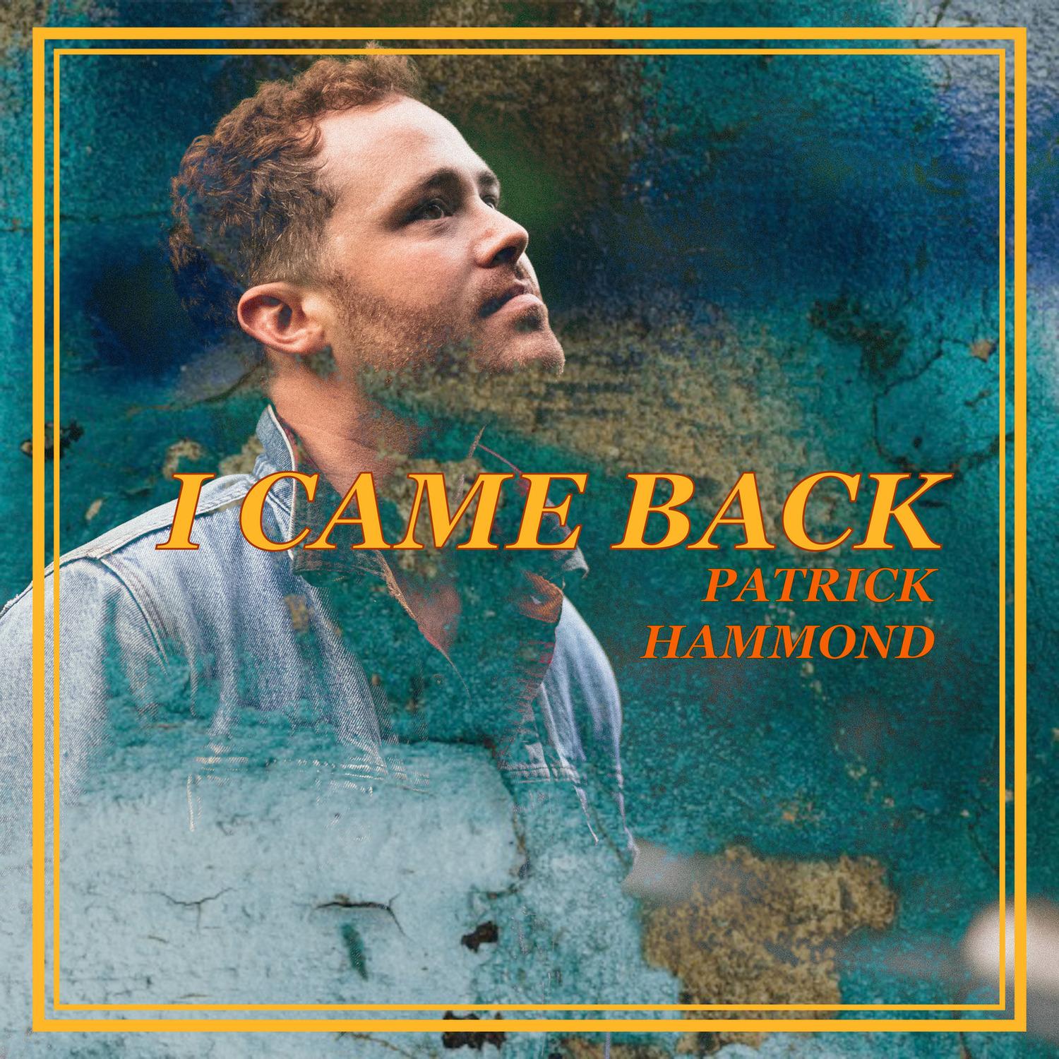 I Came Back