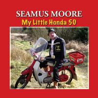 Seamus Moore - My Little Honda 50 (karaoke Version)