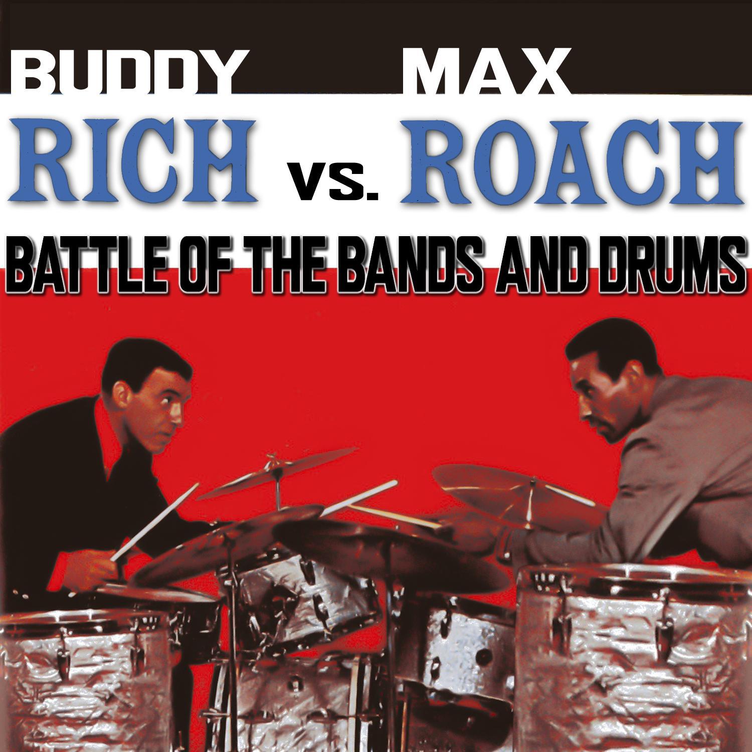 Rich vs. Roach - Battle of the Bands & Drums专辑