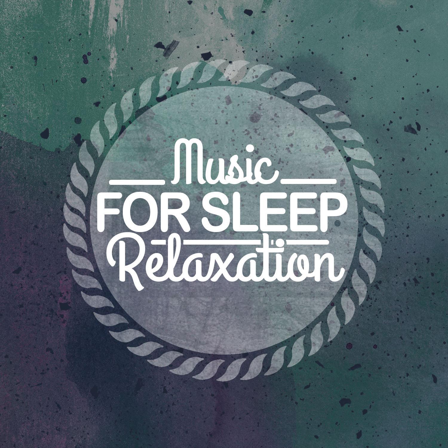 Music for Sleep Relaxation专辑