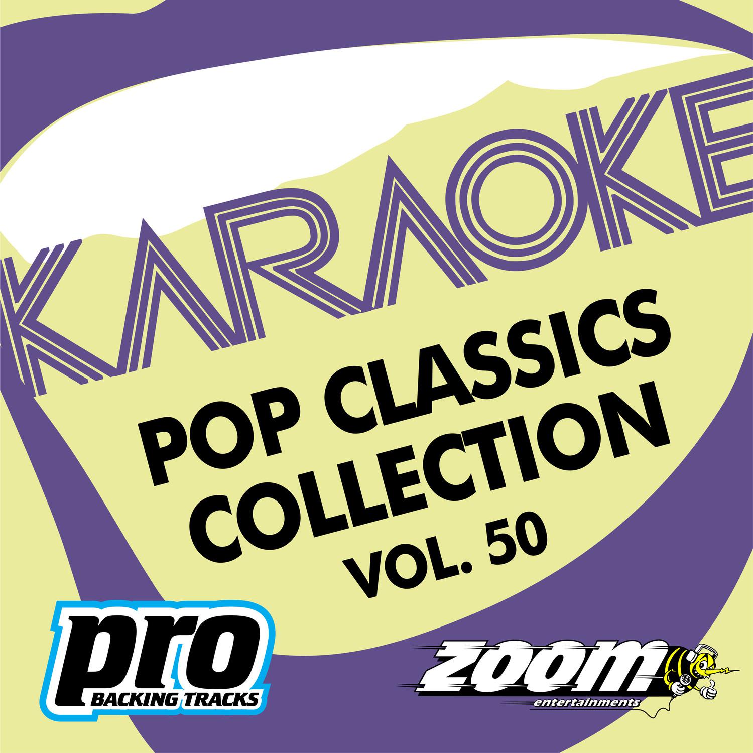 Zoom Karaoke - Pop Classics Collection - Vol. 50专辑