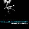 The Jazz Masters Series: Miles Davis, Vol. 11