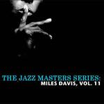 The Jazz Masters Series: Miles Davis, Vol. 11专辑