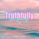 Truthfully (对唱版)
