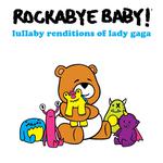 Lullaby Renditions of Lady Gaga专辑