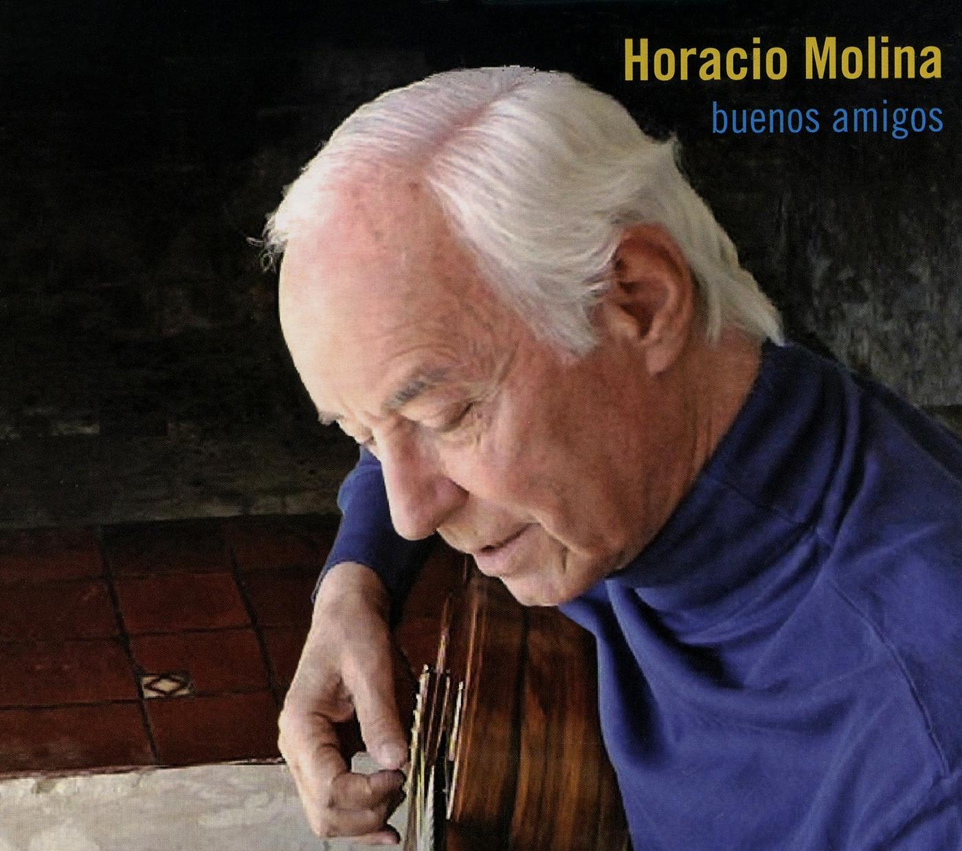 ARGENTINA Horacio Molina: Buenos Amigos