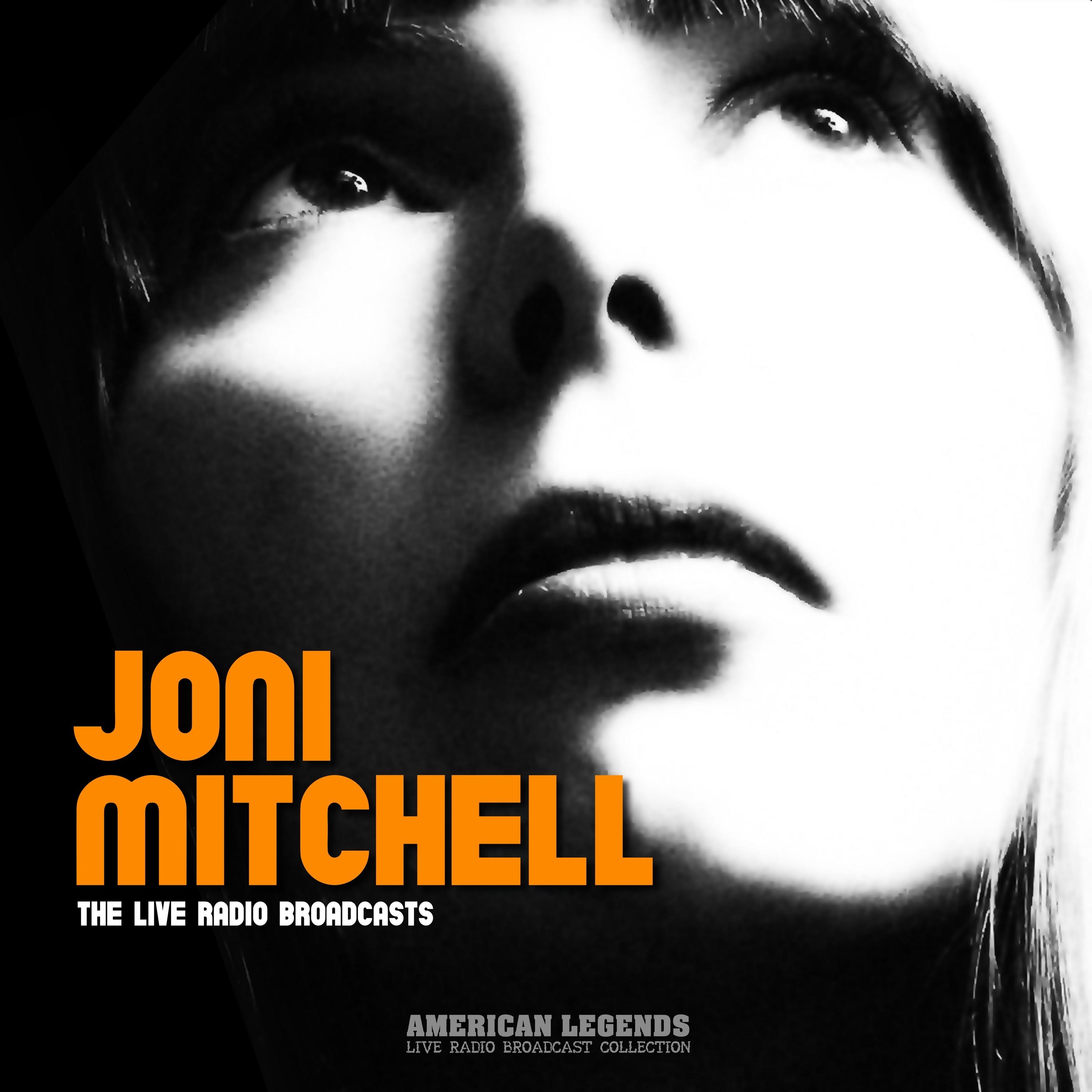 JONI MITCHELL - LIVE RADIO BROADCASTS