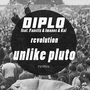 Diplo - Revolution (Unlike Pluto Remix （降2半音）
