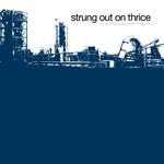 Strung Out on Thrice: The String Quartet Tribute专辑