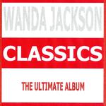 Classics - Wanda Jackson专辑