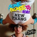 New Thang (Some Blonde DJ Remix)专辑