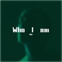 Who I am