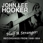 Half a Stranger: Recordings from 1948-1954专辑