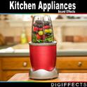 Kitchen Appliances Sound Effects专辑