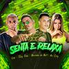 Novinho da Net - Senta e Relaxa