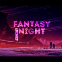 FANTASY NIGHT