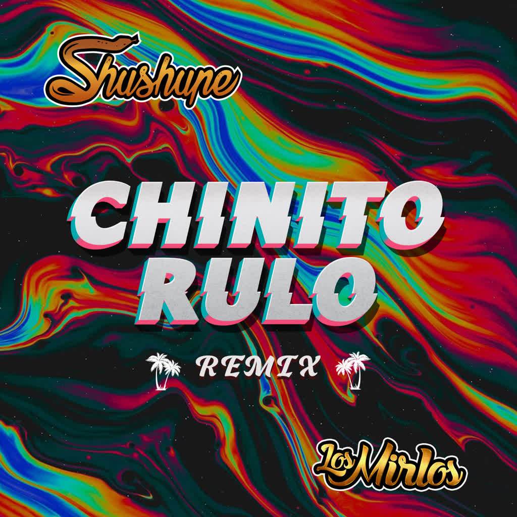 Chinito Rulo (Remix)