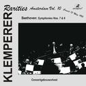 BEETHOVEN, L. van: Symphonies Nos. 6 and 7 (Klemperer Rarities: Amsterdam, Vol. 10) (1956)专辑