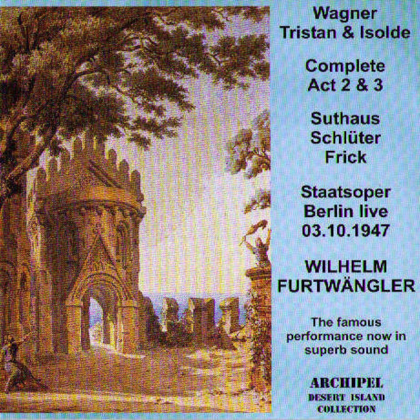 Wagner: Tristan und Isolde (Live Berlin 1947)