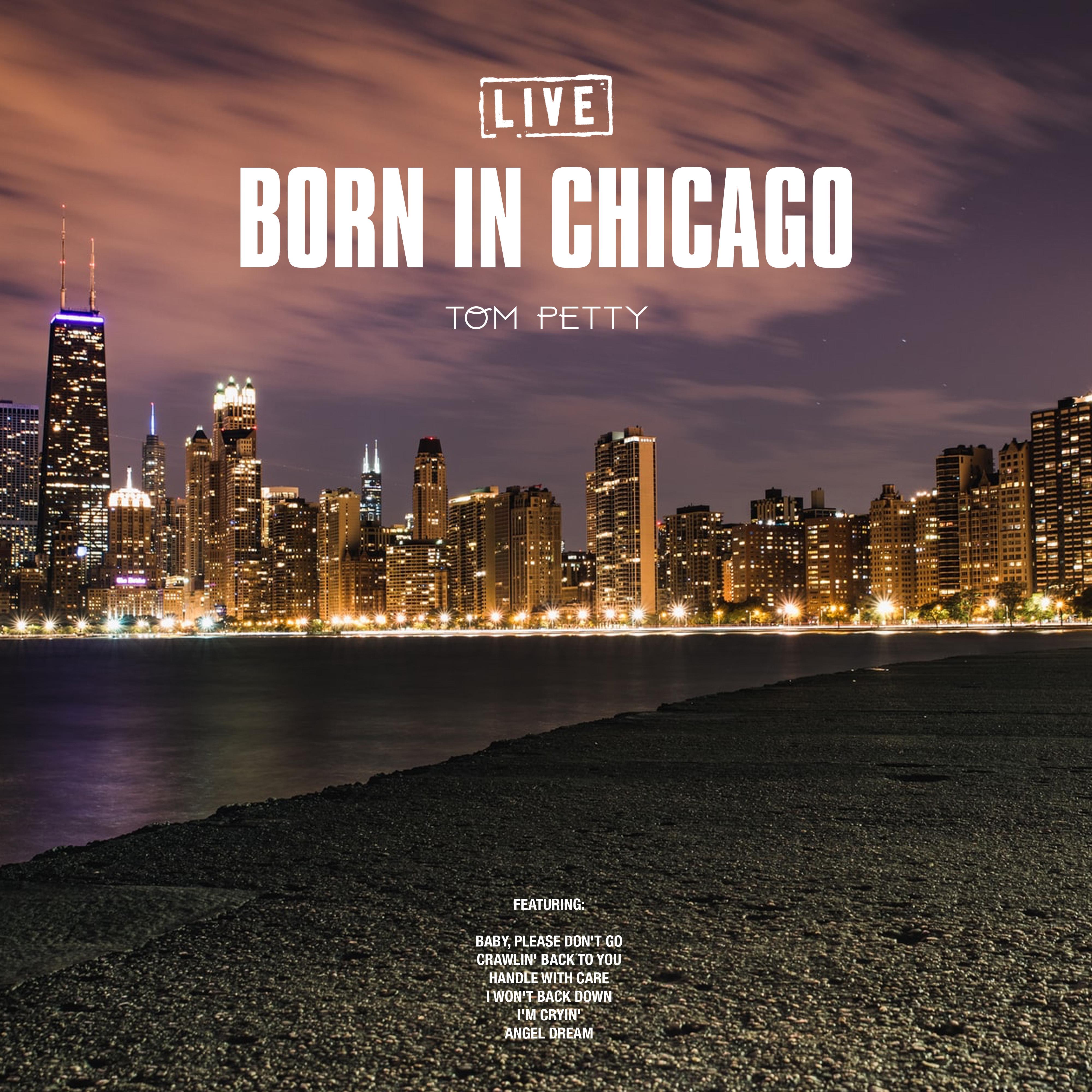 Born In Chicago (Live)
