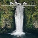 #18 Soothing Zen Songs for Mindfulness专辑