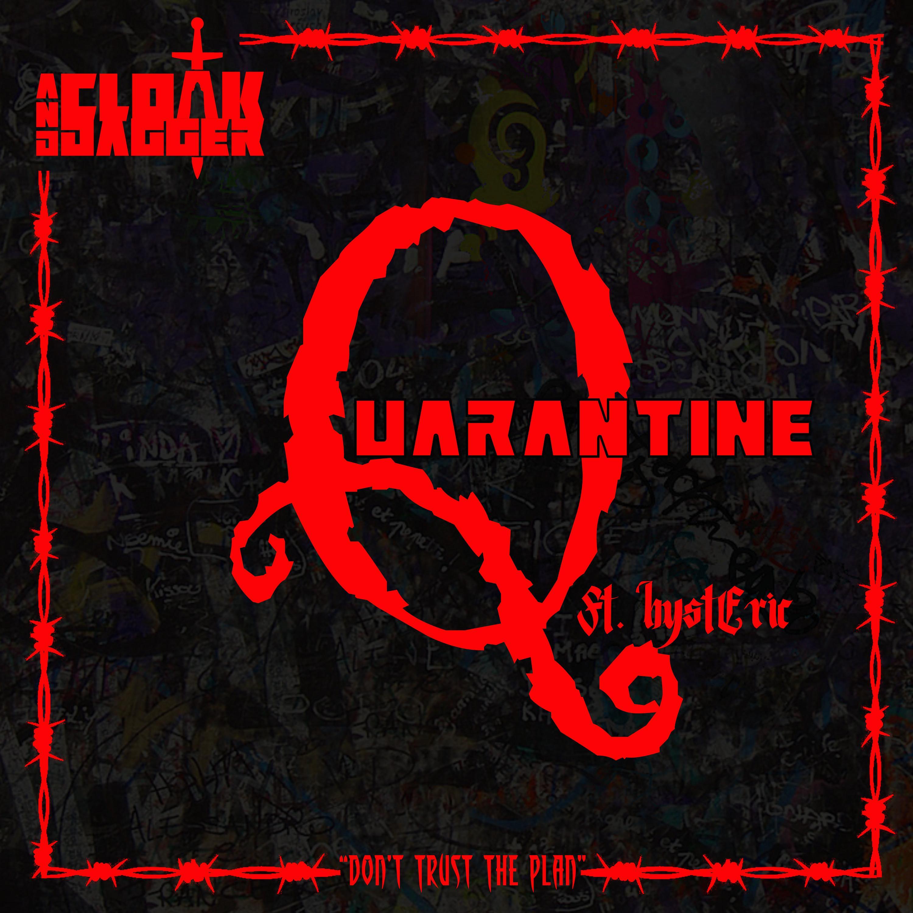 Quarantine (feat. Hysteric)