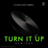 Dj Max, Ron Carroll - Turn It Up (Kebab And Cream Club Mix)125