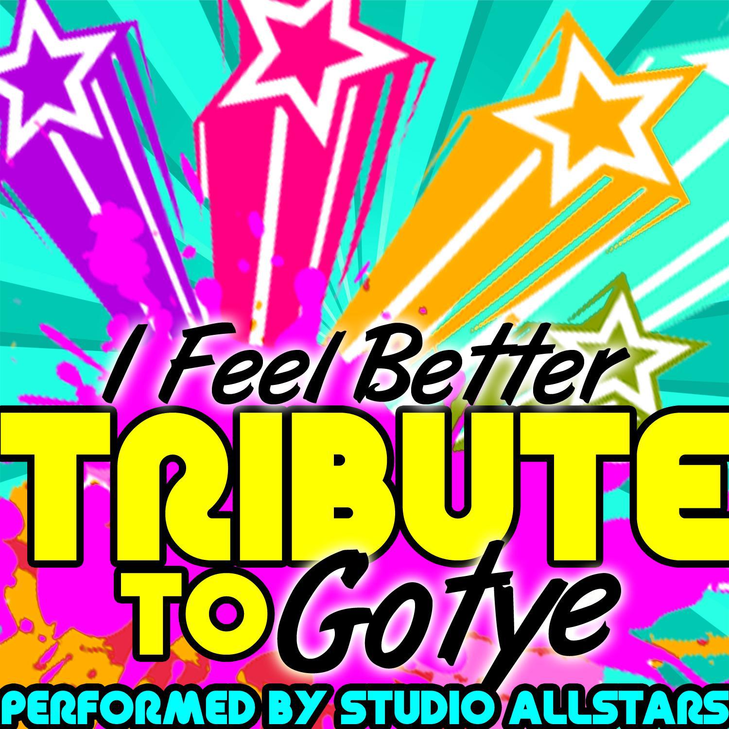 I Feel Better (Tribute to Gotye) - Single专辑