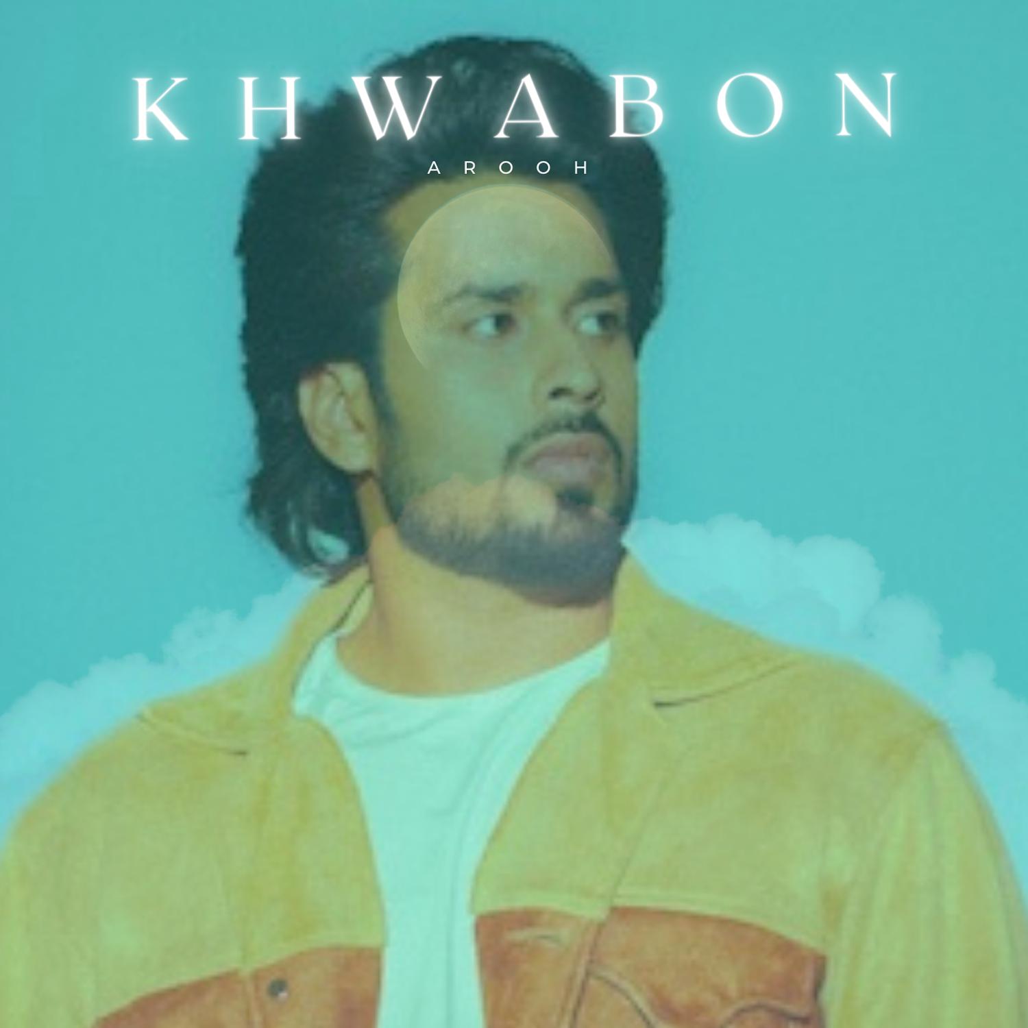 Arooh - Khwabon