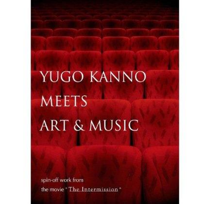 YUGO KANNO MEETS ART & MUSIC spin-off work from the movie ''The Intermission'专辑