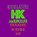 FXXXING HANDS UP (Extended Mix)专辑