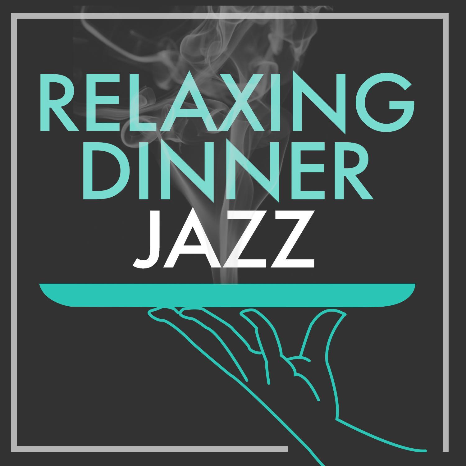 Relaxing Dinner Jazz