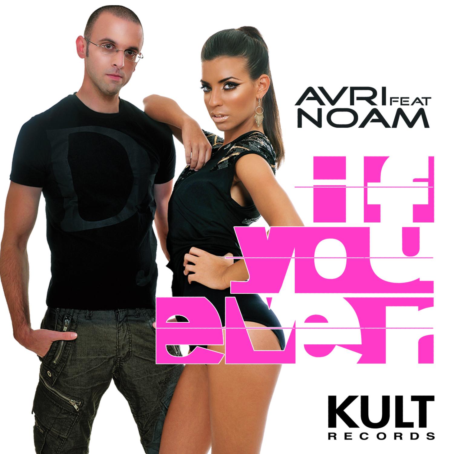 KULT Records Presents : If You Ever