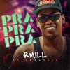 Rmill - Pra pra pra