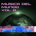 Música del Mundo Vol.8 Romántico专辑