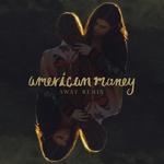 American Money (AWAY Remix)专辑