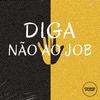 DJSANTANAO - Diga Não ao Job