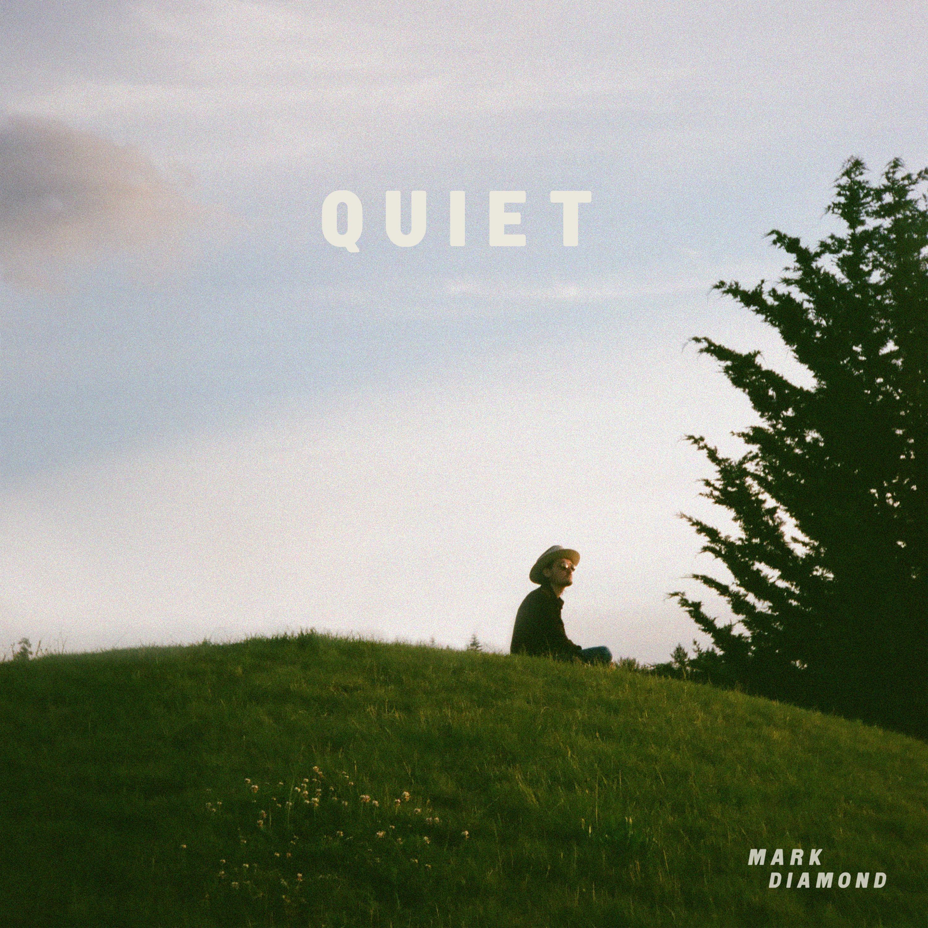 Quiet