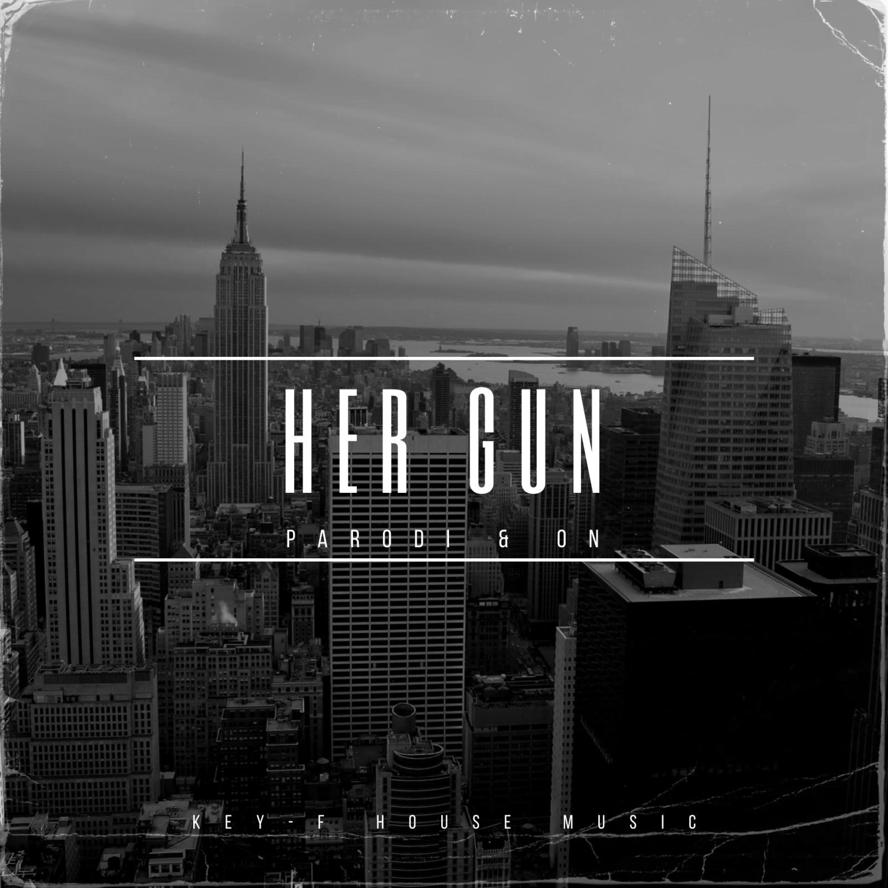 HER GUN (feat. Parodi)