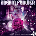 Dream Flower (Dj顺子 & DjHope小春 Original Mix)专辑