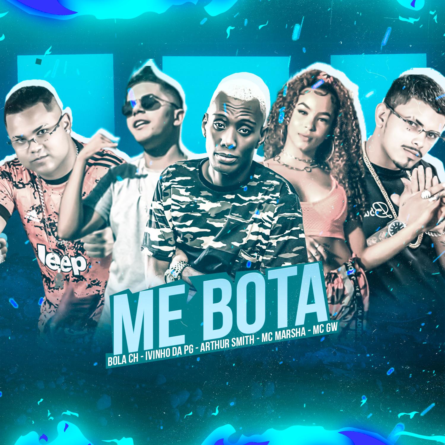 Me Bota (feat. MC Marsha & Mc Gw) (Brega Funk)
