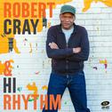 Robert Cray & Hi Rhythm专辑