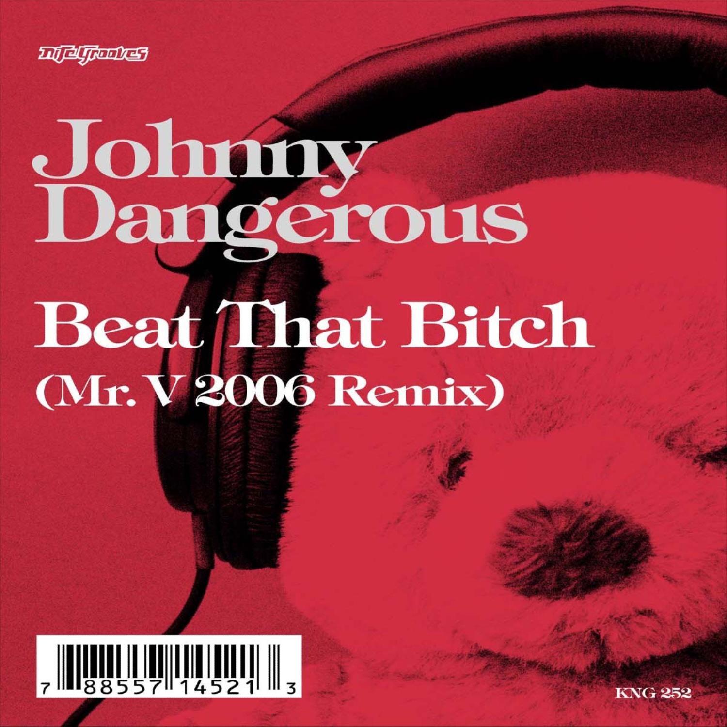 Beat That ***** (Mr. V 2006 Remix)