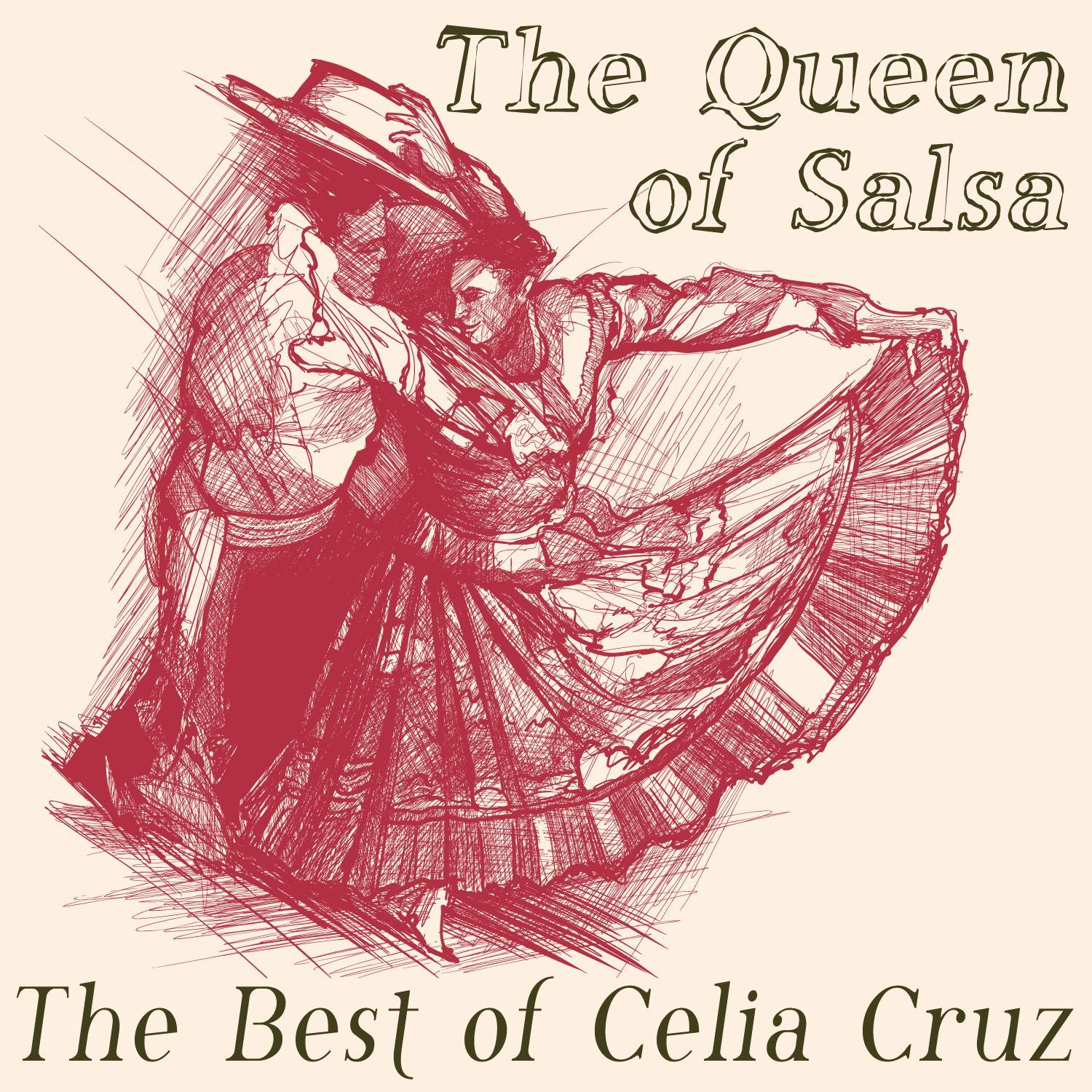 The Queen of Salsa: The Best of Celia Cruz