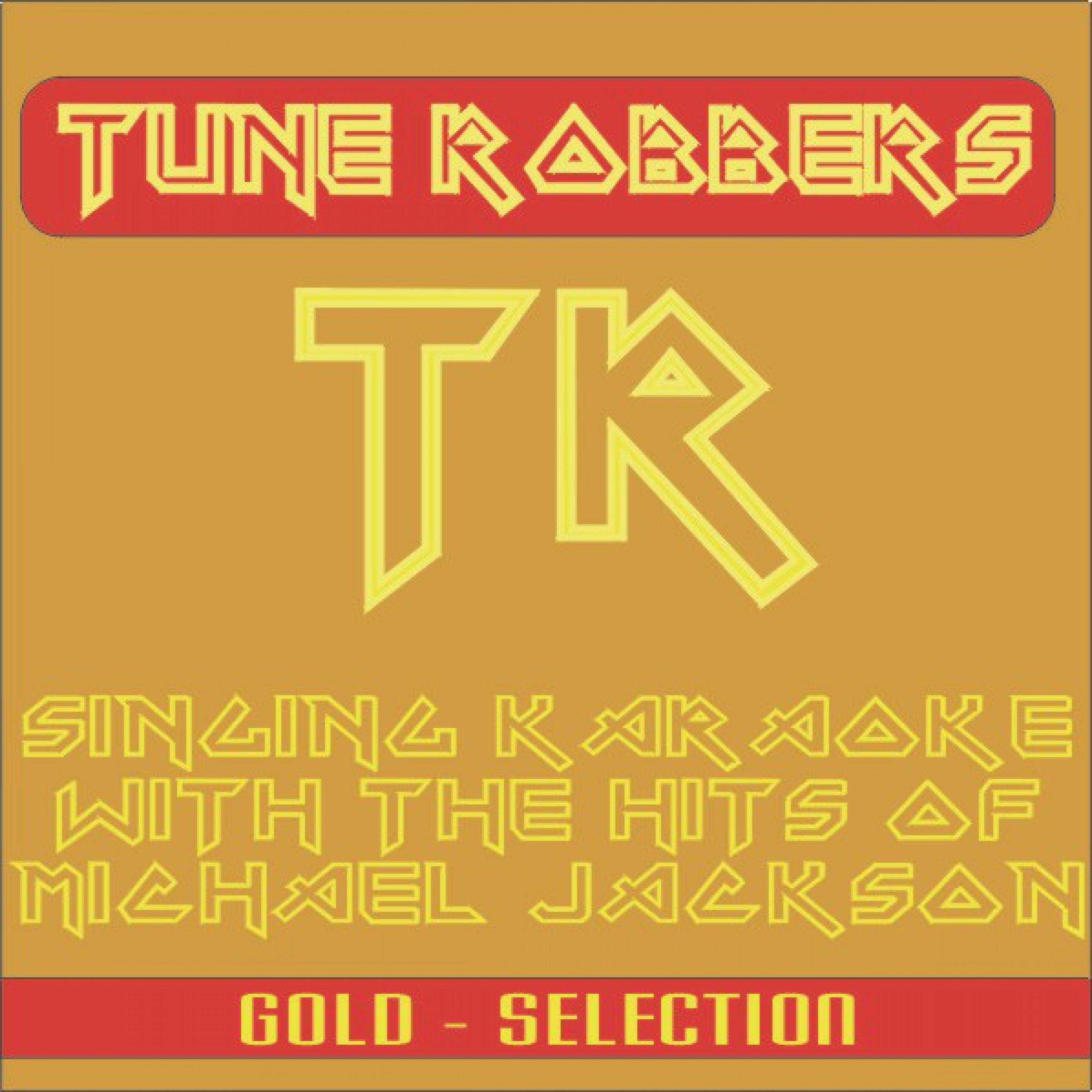 Karaoke with Michael Jackson Hits Performed by the Tune Robbers